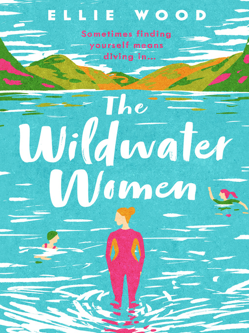 Title details for The Wildwater Women by Ellie Wood - Available